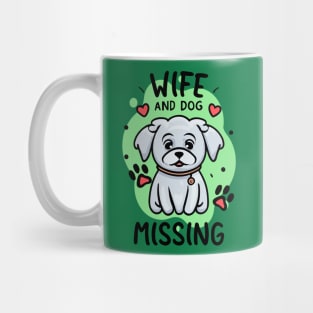 Wife and Dog Missing Mug